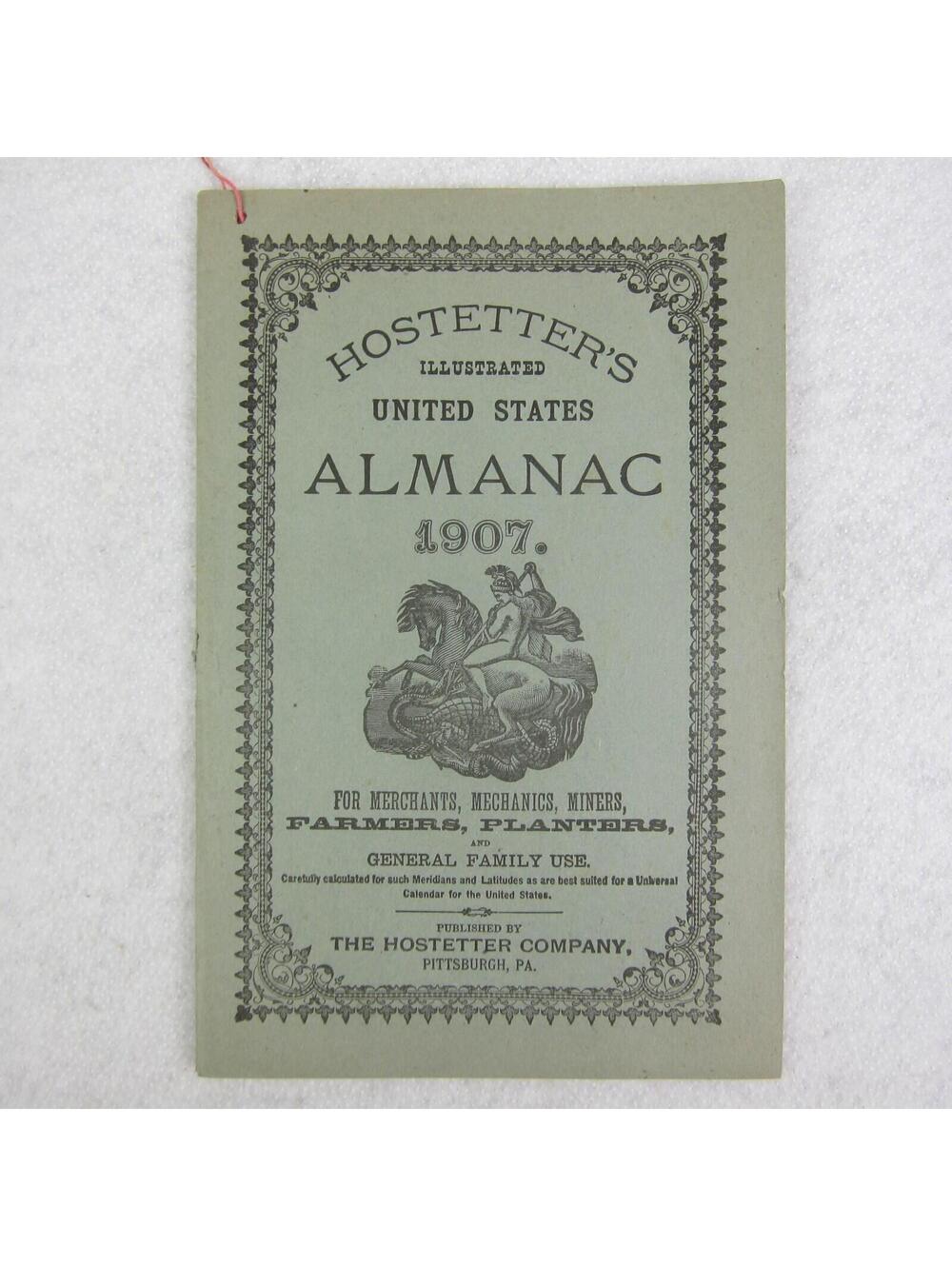 Hostetter's Almanac Quack Medicine Medical Advertising Antique 1907 RARE